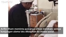 Alasan Arifin Ilham Minta Didokumentasikan saat Ulama Berkunjung