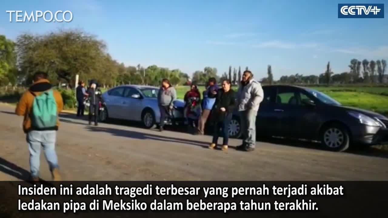Korban Tewas Ledakan Jaringan Pipa Meksiko Mencapai 73 Orang