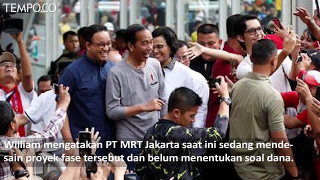 Jokowi Perintahkan Anies Bangun MRT Jakarta Fase Tiga