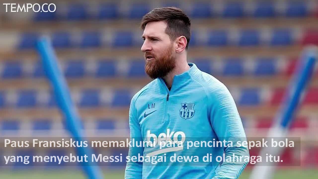 Komentari Lionel Messi, Paus Fransiskus: Dia Bukan Tuhan