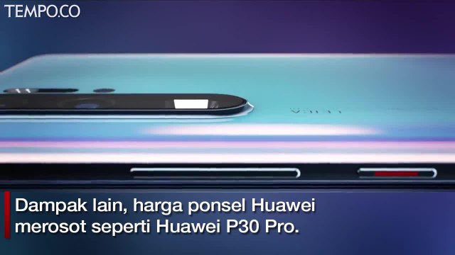 Usai Pelarangan AS, Harga Huawei P30 Pro Terjun Bebas