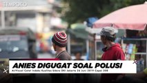 Kilas Berita Sepekan: dari Gugatan Polusi Udara ke Anies Sampai Harga Tiket Pesawat Turun