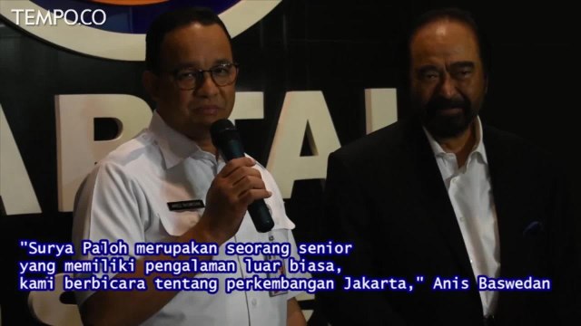 Anies Baswedan Bertemu Surya Paloh di DPP NasDem