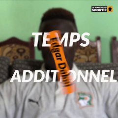 Temps Additionnel avec Edgard Dakoi