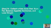 [Doc] Dr. Colbert s Keto Zone Diet: Burn Fat, Balance Appetite Hormones, and Lose Weight