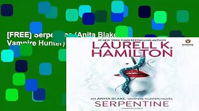 [FREE] Serpentine (Anita Blake, Vampire Hunter)