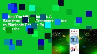 Online The MELT Method: A Breakthrough Self-Treatment System to Eliminate Chronic Pain, Erase the