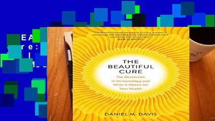 [READ] The Beautiful Cure: The Revolution in Immunology and What It Means for Your Health