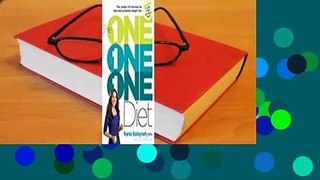 Full E-book The One One One Diet: The Simple 1:1:1 Formula for Fast and Sustained Weight Loss  For