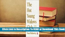 Full E-book The Hot Young Widows Club: Lessons on Survival from the Front Lines of Grief  For Online