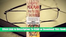 Full version  The Keto Meal Plan Way to 10x Fat Burn: 2 Manuscripts - The Keto Diet for Beginners