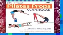 [Doc] Pilates Matwork Props Workbook: Illustrated Step-by-step Guide (Dirty Everyday Slang)