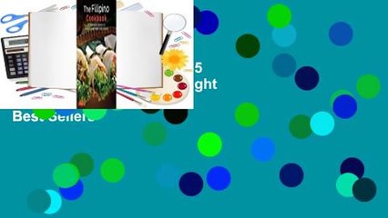 The Filipino Cookbook: 85 Homestyle Recipes to Delight your Family and Friends  Best Sellers