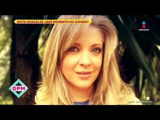 Así vivió Edith González la pérdida de su bebé | De Primera Mano