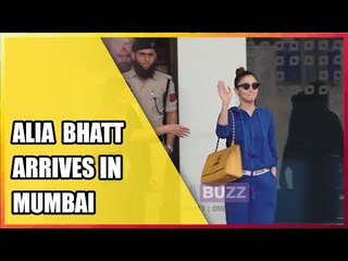 Alia Bhatt returns in Mumbai after shooting Sadak 2