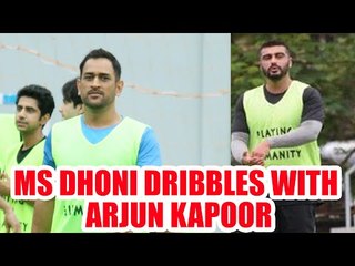 MS Dhoni dribbles with Arjun Kapoor