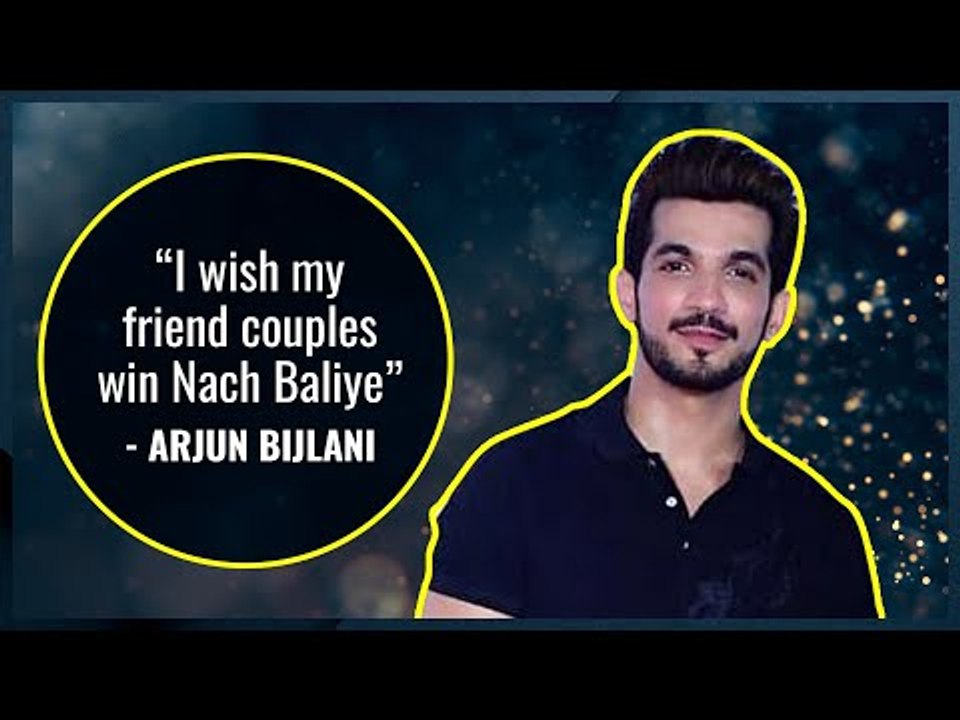I wish my friend couples win Nach Baliye: Arjun...