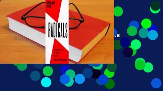 Full version Rules for Radicals: A Pragmatic Primer for Realistic Radicals Review
