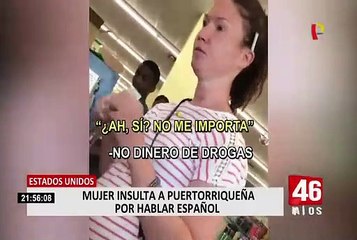 Racismo, mal silencioso: estadounidense insulta a mujer por hablar español
