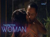 The Better Woman: Makasalanang halik ni Juliet | Episode 21