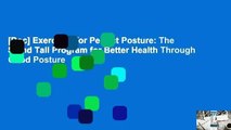 [Doc] Exercises for Perfect Posture: The Stand Tall Program for Better Health Through Good Posture