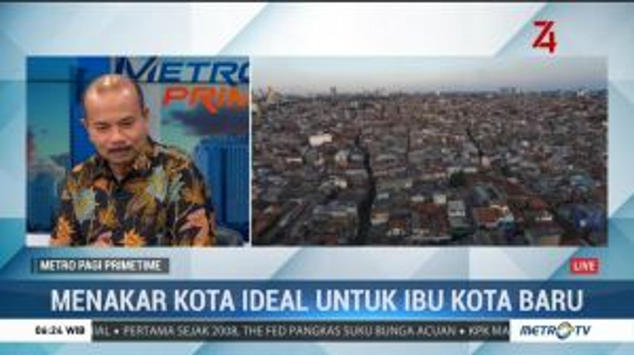 Menakar Kota Ideal untuk Ibu Kota Baru (1)