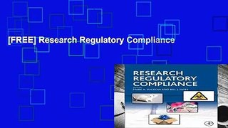 [FREE] Research Regulatory Compliance