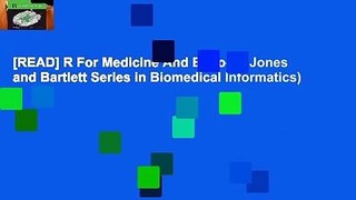 [READ] R For Medicine And Biology (Jones and Bartlett Series in Biomedical Informatics)