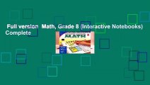 Full version  Math, Grade 8 (Interactive Notebooks) Complete
