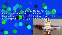 F.R.E.E [D.O.W.N.L.O.A.D] Keto Bread and Keto Snacks: The Easy-to-follow Ketogenic Diet Cookbook