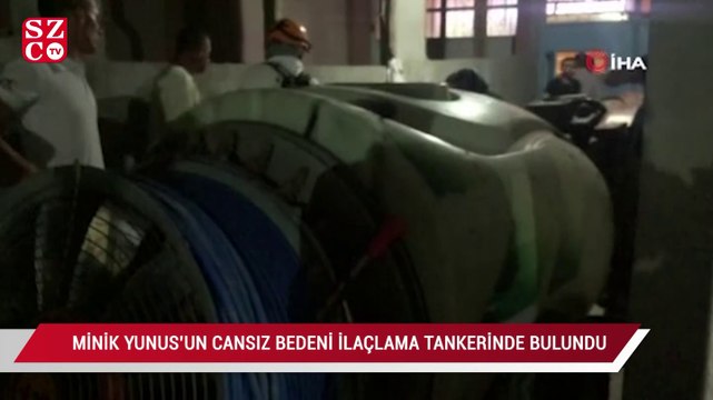 9 yaşındaki Yunus Emre'nin cansız bedeni ilaçlama tankerinde bulundu