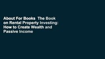 About For Books  The Book on Rental Property Investing: How to Create Wealth and Passive Income