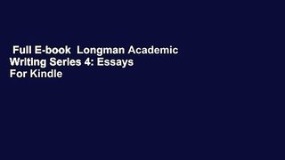 Full E-book  Longman Academic Writing Series 4: Essays  For Kindle
