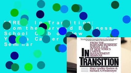 [FREE] In Transition: From the Harvard Business School Club of New York s Career Management Seminar