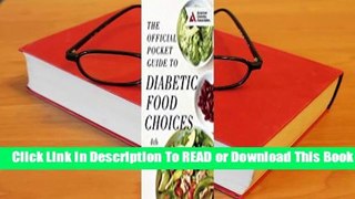 [Read] The Official Pocket Guide to Diabetic Food Choices  For Kindle