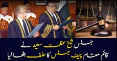 Justice Sheikh Azmat Saeed takes oath as Acting Chief Justice