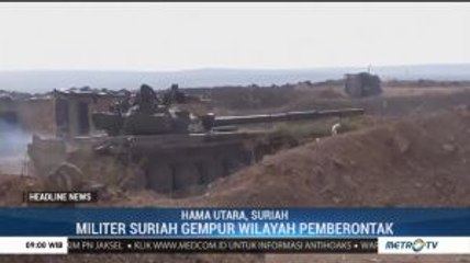 Pasukan Suriah Berhasil Rebut Sejumlah Wilayah Pemberontak