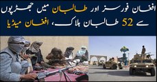 Afghan military kills 52 Taliban militants: Afghan Media