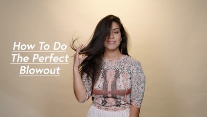 How To Do The Perfect Blowout