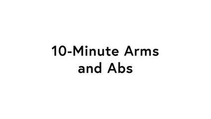 10-Minute Arms and Abs