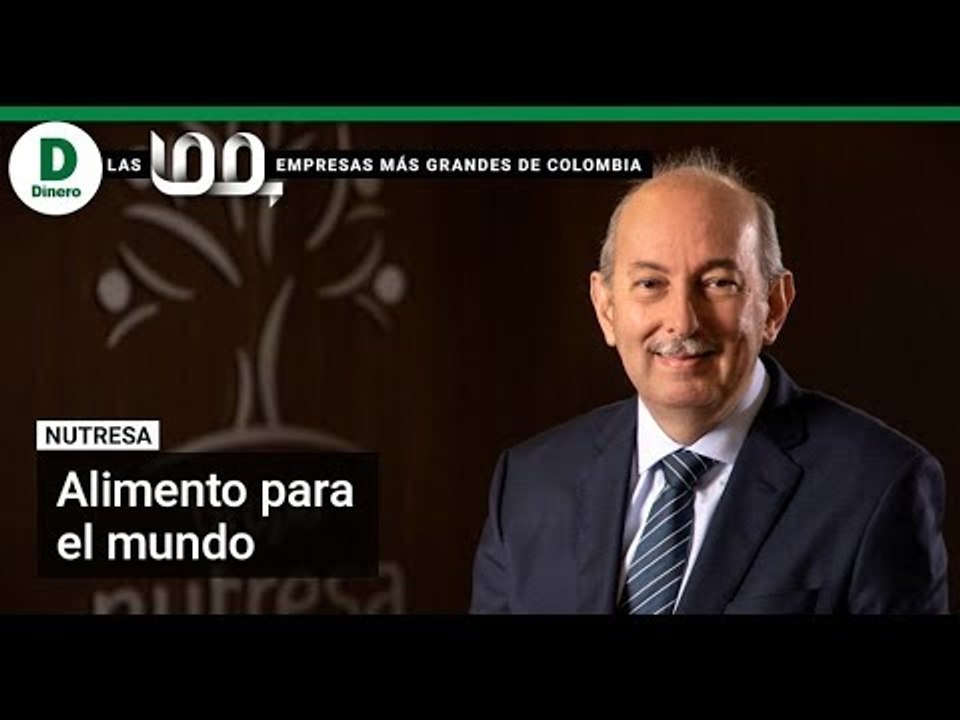 Grupo Nutresa: alimento para el mundo