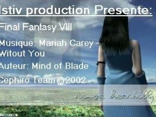 Final Fantasy VIII - Mariah Carey - Without You