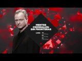 Mentes Criminales Sin Fronteras - LUNES, nuevos episodios