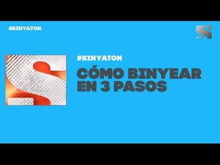 ¿Cómo Binyear en 3 simples pasos?