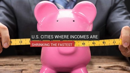 Cities Where Incomes Are Shrinking The Fastest