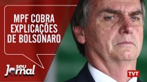 MPF cobra explicações de Bolsonaro | Carta de Lula ao presidente da OAB - Seu Jornal 30.07.19