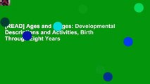 [READ] Ages and Stages: Developmental Descriptions and Activities, Birth Through Eight Years