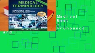 About For Books  Medical Terminology: The Best and Most Effective Way to Memorize, Pronounce and