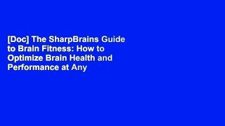 [Doc] The SharpBrains Guide to Brain Fitness: How to Optimize Brain Health and Performance at Any