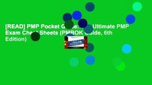 [READ] PMP Pocket Guide: The Ultimate PMP Exam Cheat Sheets (PMBOK Guide, 6th Edition)